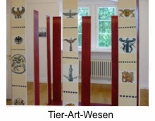 Tier-Art-Wesen , Installation, 2012